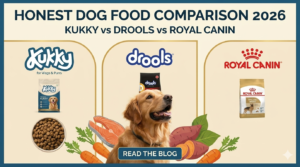 Kukky vs Drools vs Royal Canin - Honest Dog Food Comparison 2026